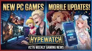 Thumbnail: New PC Games & Mobile Updates - HypeWatch Weekly Gaming News Show #276