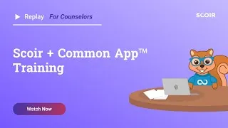 Thumbnail: Scoir + Common App Training