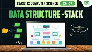 Thumbnail: Data Structure—Stack | Chapter 07 Data Structure | Class 12 Computer Science with Python