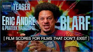 Thumbnail: Teaser | Eric Andre & Prateek Rajagopal (BLARF) on Score: The Podcast