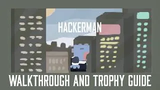Thumbnail: Hackerman - Walkthrough | Trophy Guide | Achievement Guide