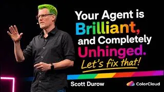 Thumbnail: Keynote: Your Agent is Brilliant, and Completely Unhinged! Let's fix that!