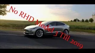 Thumbnail: Model 3 Reaction - No RHD Model 3 Till 2019!!!
