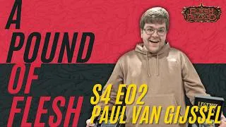 Thumbnail: PAUL VAN GIJSSEL, The Cost of Playing Flesh and Blood TCG | A Pound of Flesh E.32