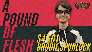 Thumbnail: BRODIE SPURLOCK, The Cost of Playing Flesh and Blood TCG | A Pound of Flesh E.31