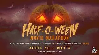 Thumbnail: Half-O-Ween Movie Marathon | April 30 – May 3 | SCREAM FACTORY TV