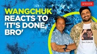 Thumbnail: Sonam Wangchuk Breaks Silence On Salman Khan's 'It's Done, Bro' Remark | Screen