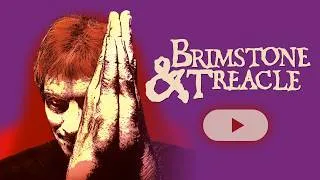 Thumbnail: Brimstone and Treacle - Limited Edition 4K UHD + Blu-Ray Release Trailer
