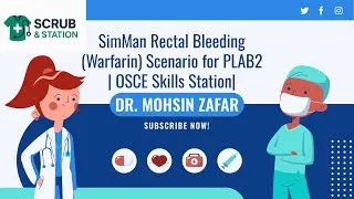Thumbnail: SimMan Rectal Bleeding (Warfarin) Scenario for PLAB2 | OSCE Skills Station