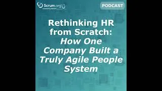Thumbnail: Rethinking HR from Scratch: How One Company Built a Truly Agile People System