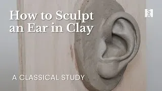 Thumbnail: How to Sculpt an Ear in Clay in 90 seconds– Classical Study from Michelangelo’s David