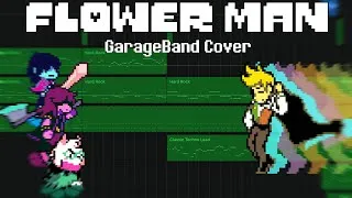 Thumbnail: FLOWER MAN | GARAGEBAND COVER [DELTARUNE CHAPTER 5]