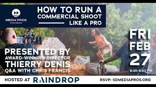 Thumbnail: San Diego Media Pros - How to Run a Commercial Shoot Like a Pro - Thierry Denis