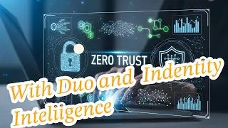 Thumbnail: Zero Trust in Action: How Duo MFA & Cisco Identity Intelligence Redefine Security