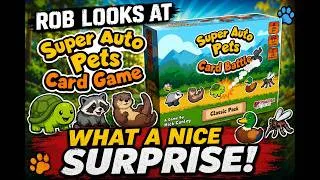 Thumbnail: Rob looks at Super Auto Pets Card Battle from plaid hat Games!