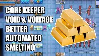 Thumbnail: BETTER Automated Smelting [Core Keeper Void & Voltage]