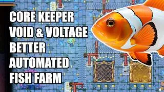 Thumbnail: BETTER Automated Fish Farm [Core Keeper Void & Voltage]