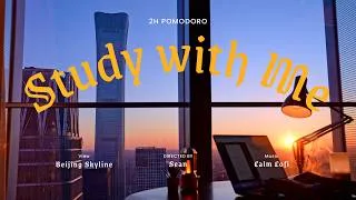 Thumbnail: 2-Hour Study with Me / Beijing · Sunrise on the Horizon / Pomodoro 50-10 / Relaxing Lo-Fi / Day 174