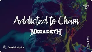 Thumbnail: Megadeth - Addicted to Chaos (Lyrics video for Desktop)