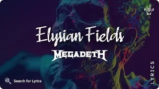 Thumbnail: Megadeth - Elysian Fields (Lyrics video for Desktop)