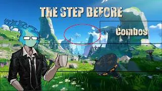 Thumbnail: The Step Before Combos