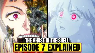 Thumbnail: The Ghost in the Shell (2026) Episode 7 - EXPLAINED