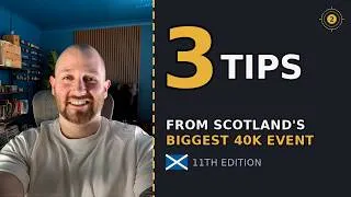 Thumbnail: Top 3 Tips I learnt from playing in Scotlands Biggest 11th Edition 40k Tournament