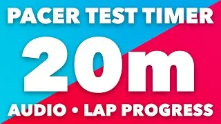 Thumbnail: PACER Test Timer - 20m - Audio, Levels, Lap Pace Indicator - No Music -  Beep Test Timer