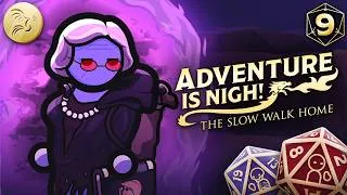 Thumbnail: Are You the Hero? | Adventure Is Nigh! - The Slow Walk Home | Ep. 9