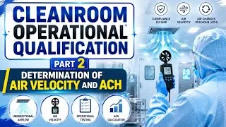 Thumbnail: Determination of Air velocity and ACH | Cleanroom OQ #pharma #injectables #guidelines #microbiology 