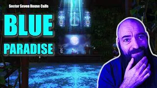 Thumbnail: Kats Blue Paradise , Sector Seven House calls FFXIV Episode 7