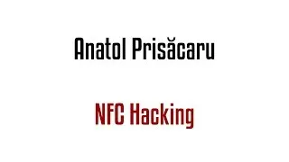 Thumbnail: Anatol Prisacaru - NFC Hacking