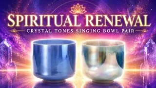 Thumbnail: SPIRITUAL RENEWAL | Crystal Singing Bowls for a Deep Reset