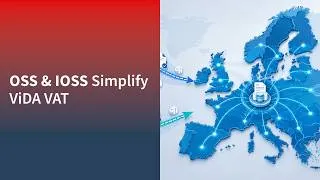 Thumbnail: OSS & IOSS Simplify ViDA VAT
