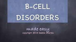 Thumbnail: B-Cell Disorders Made Easy