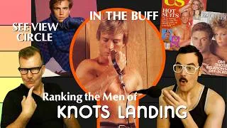 Thumbnail: Ranking the Men of Knots Landing ...In The Buff!