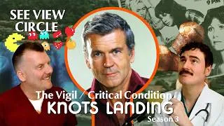 Thumbnail: Knots Landing S3 Recap: "The Vigil" / "Critical Condition"