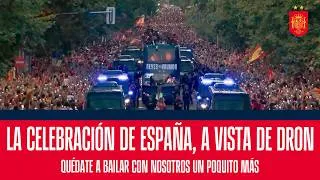 Thumbnail: Quédate a bailar con nosotros un poquito más. La celebración de España, a vista de dron | 🔴 SEFUTBOL