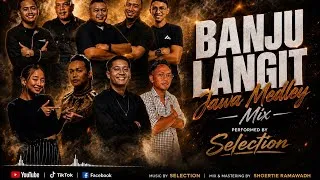 Thumbnail: BANJU LANGIT JAWA MEDLEY - SELECTION LIVE 