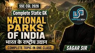 Thumbnail: National Parks of India in One Class 🔥 | SSC CGL 2026 | Complete GK | Sagar Sir