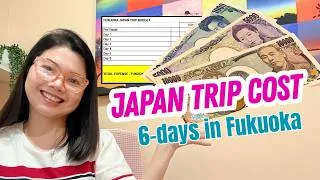 Thumbnail: 🇯🇵 Japan Travel Budget 2026 for A Family of Three: First Time In Fukuoka on a 6-Day Trip