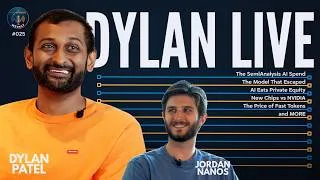 Thumbnail: Ep. 25 - DYLAN IS HERE, LIVE! | Dylan Patel & Jordan Nanos