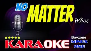 Thumbnail: NO MATTER WHAT KARAOKE version BOYZONE Backing Track Backing Vocals Minus