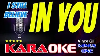 Thumbnail: I STILL BELIEVE IN YOU KARAOKE version Vince Gill Backing Track With Backing Vocals minus