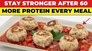 Thumbnail: 10 High Protein Dinners for Seniors Losing Muscle After 60