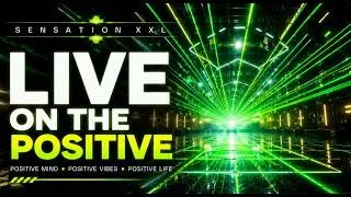 Thumbnail: 🎶 SENSATION XXL – LIVE ON THE POSITIVE | Official Audio 2026