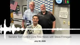 Thumbnail: July 30, 2026: Cotton joins First News with Guest Host Steve Finnegan