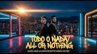 Thumbnail: BLESSD X ANUEL AA – TODO O NADA | AI Music by Seraph Rhythm🔥❤️