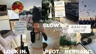 Thumbnail: GLOW UP & REBRAND YOUR LIFE IN 2026 🌟🌱 lock in, daily habits, actual strategies to level up