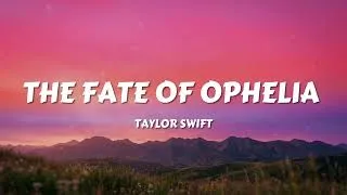 Thumbnail: Taylor Swift - The Fate Of Ophelia (Lyrics)